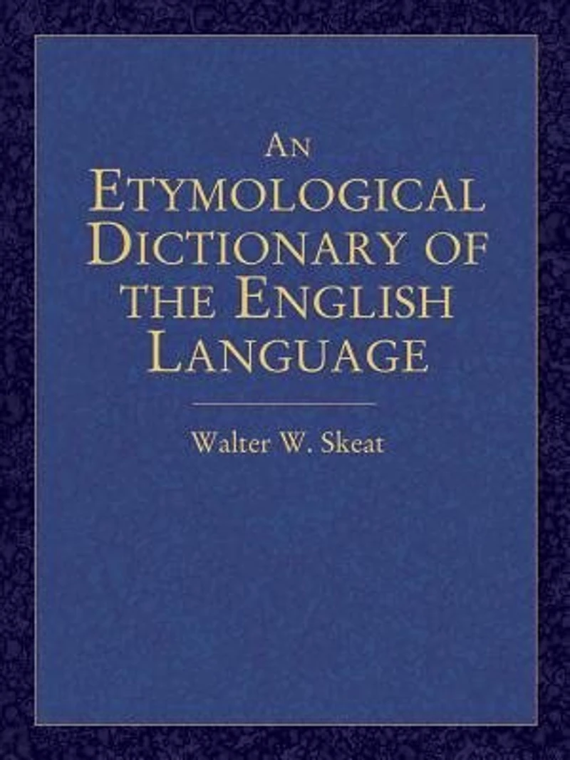 An Etymological Dictionary of the English Language