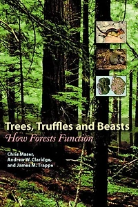 Trees, Truffles, and Beasts: How Forests Function