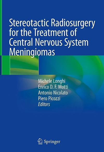 Stereotactic Radiosurgery For The Treatment Of Central Nervous System Meningiomas