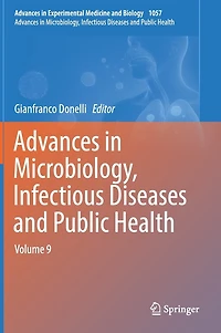 Advances Microbiology, Infectious Diseases and Public Health: Volume 9