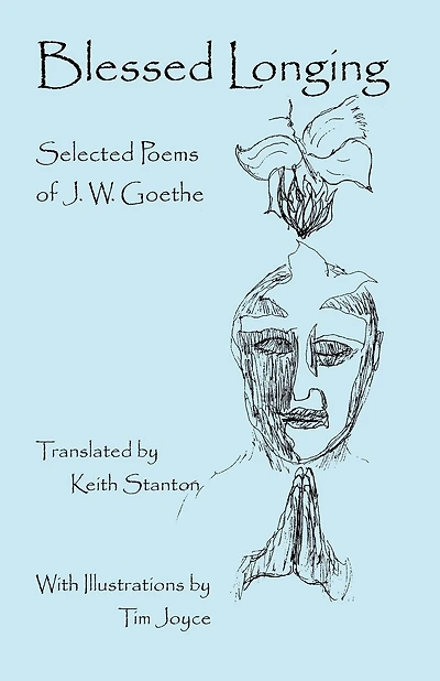 Blessed Longing: Selected Poems Of J.w. Goethe