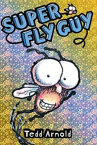 Super Fly Guy (Scholastic Reader, Level 1)
