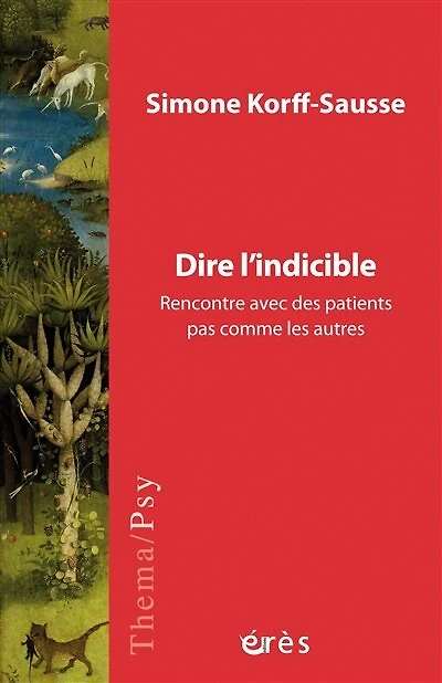 Dire l'indicible: Rencontre avec des patients pas comme les autres