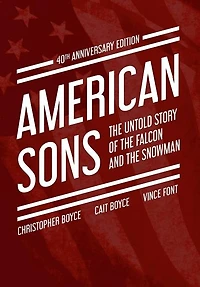 American Sons: The Untold Story of the Falcon and the Snowman (40th Anniversary Edition)