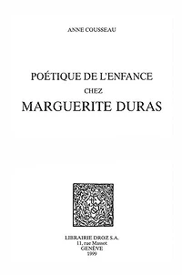 Poétique de l'enfance chez Marguerite Duras