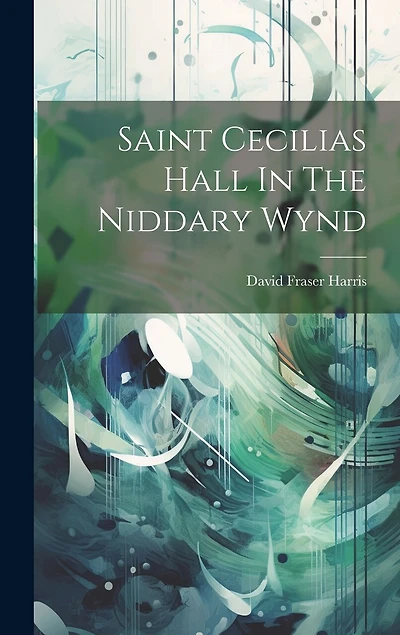 Saint Cecilias Hall In The Niddary Wynd