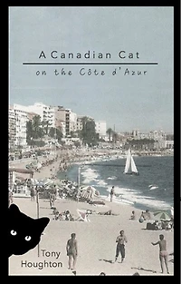 A CANADIAN CAT ON THE COTE D'AZUR