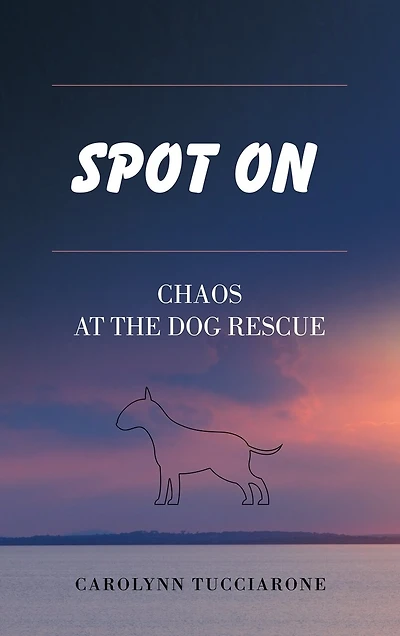 Spot On: Chaos At The Dog Rescue