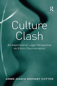 Culture Clash: An International Legal Perspective On Ethnic Discrimination