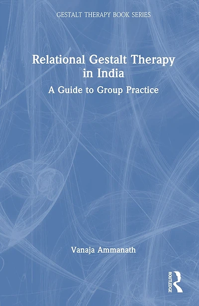 Relational Gestalt Therapy India: A Guide to Group Practice