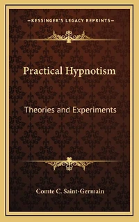 Practical Hypnotism: Theories and Experiments