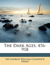 The Dark Ages, 476-918