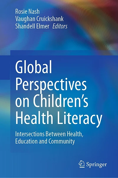 Global Perspectives on Children's Health Literacy: Intersections Between Health, Education and Community