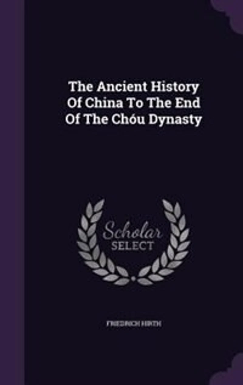 The Ancient History Of China To The End Of The Chóu Dynasty