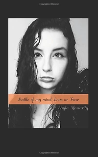 Battle of my Mind Love or Fear