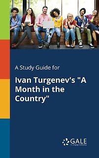 A Study Guide for Ivan Turgenev's "A Month in the Country"