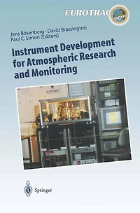 Instrument Development for Atmospheric Research and Monitoring: Lidar Profiling, DOAS Tunable Diode Laser Spectrosco: Spectroscopy