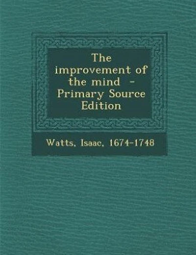 The improvement of the mind