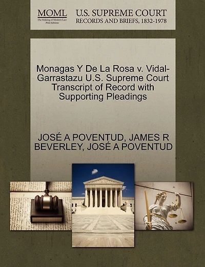 Monagas Y De La Rosa v. Vidal-Garrastazu U.S. Supreme Court Transcript of Record with Supporting Pleadings