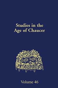 Studies in the Age of Chaucer: Volume