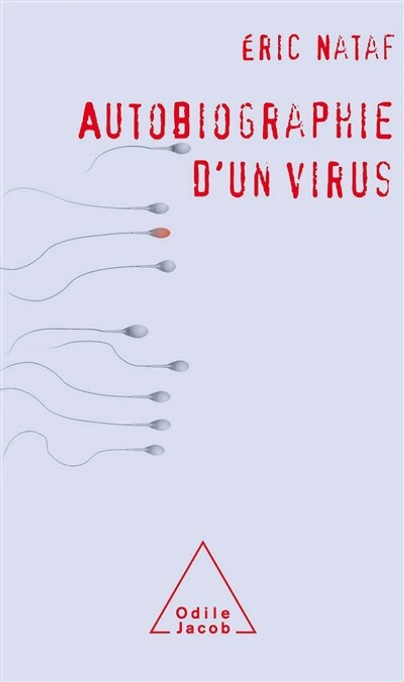 AUTOBIOGRAPHIE D'UN VIRUS