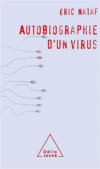 AUTOBIOGRAPHIE D'UN VIRUS