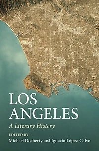 Los Angeles: A Literary History