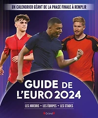 Guide de l'Euro 2024 : les joueurs, les équipes, les stades: les joueurs, les équipes, les stades