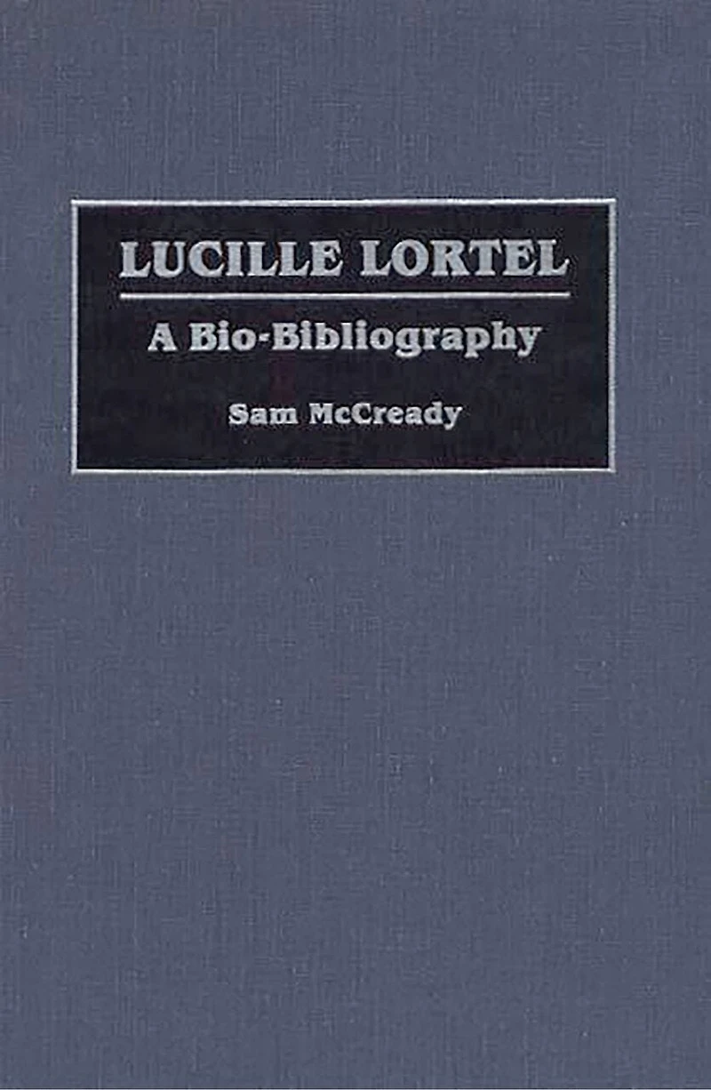 Lucille Lortel: A Bio-Bibliography