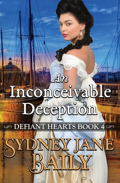 An Inconceivable Deception: Defiant Hearts Book Four