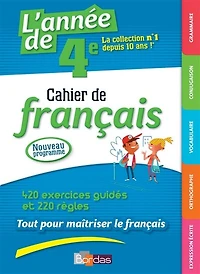 L'année de 4e : cahier de français : nouveau programme: cahier de français