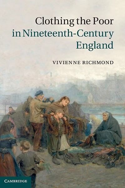 Clothing the Poor Nineteenth-Century England