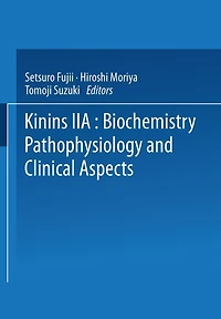 Kinins--II: Biochemistry, Pathophysiology, and Clinical Aspects