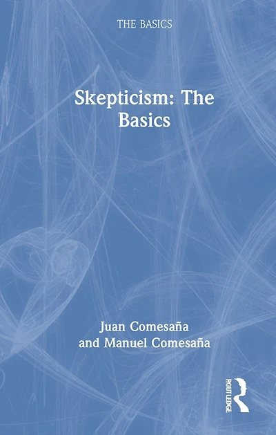 Skepticism: The Basics
