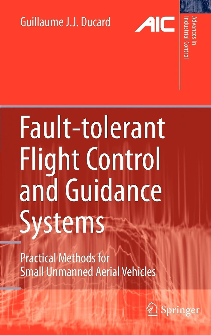 Fault-tolerant Flight Control and Guidance Systems: Practical Methods for Small Unmanned Aerial Vehicles