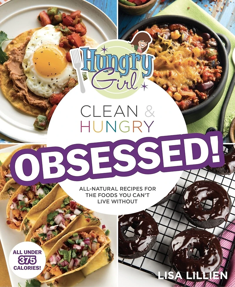 Hungry Girl Clean & Obsessed!