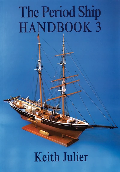 The Period Ship Handbook 3
