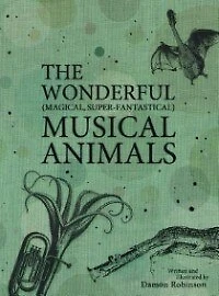 The Wonderful, Magical, Super-Fantastical Musical Animals