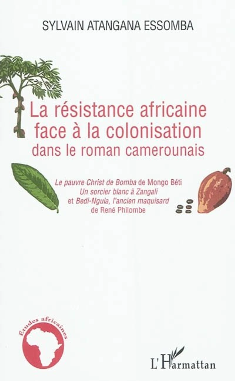 la résistance africaine face à colonisation dans le roman cam