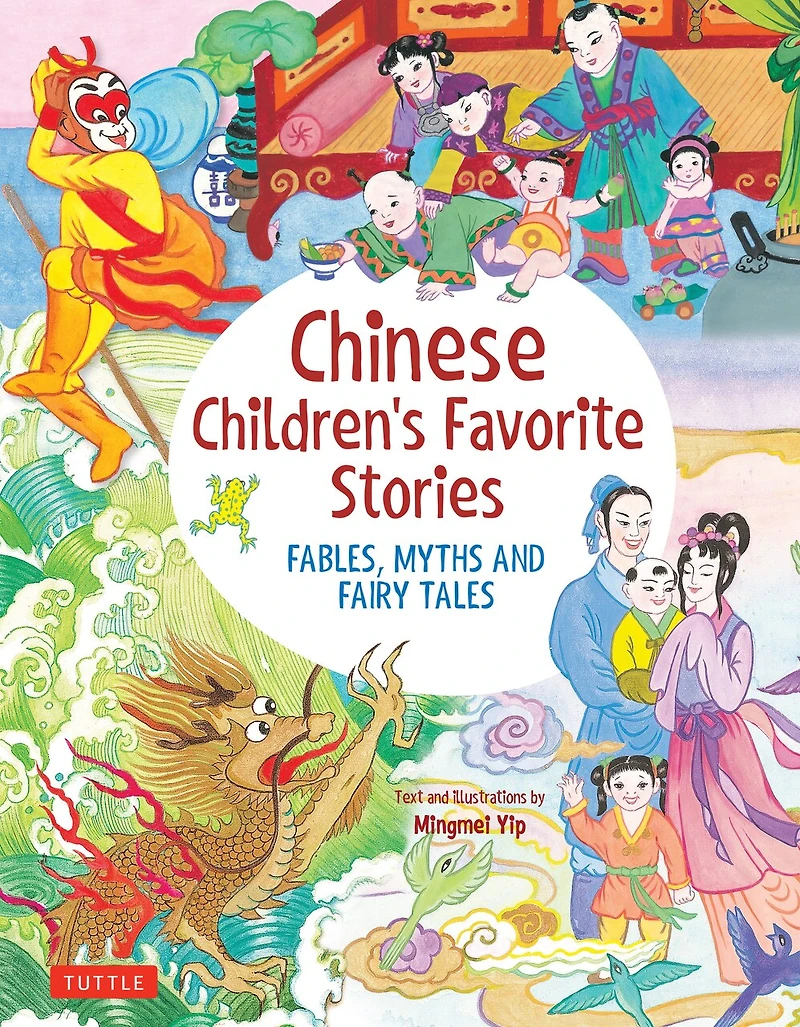 Chinese Children's Favorite Stories: Fables, Myths And Fairy Tales