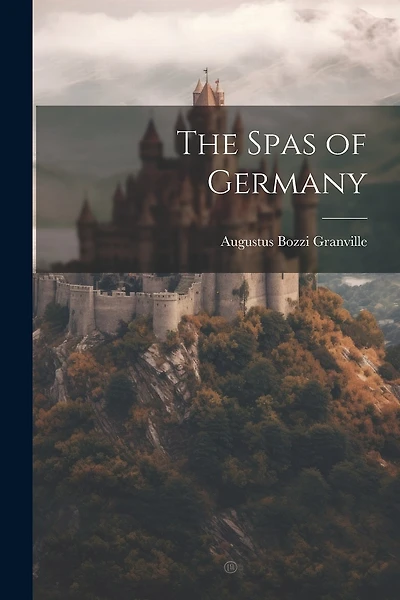 The Spas of Germany