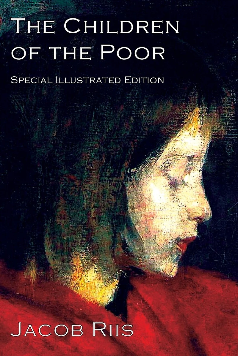 the Children of Poor: A Child Welfare Classic
