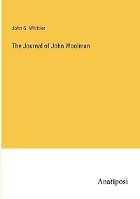 The Journal of John Woolman