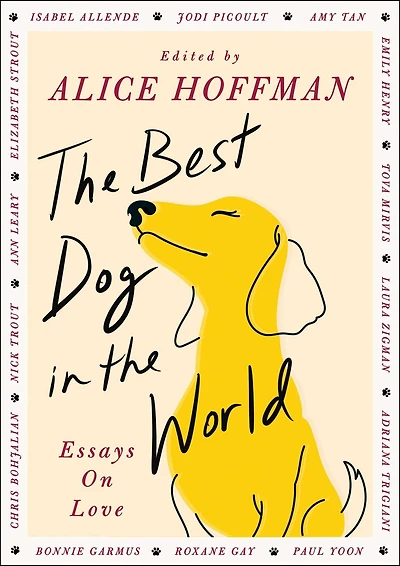 the Best Dog World: Essays on Love