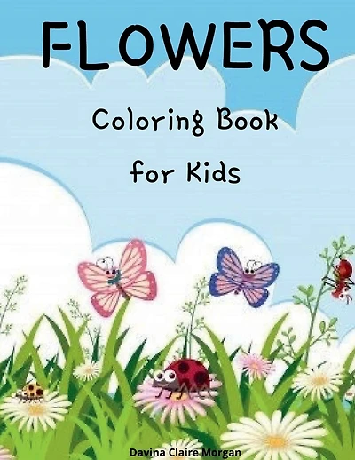 Flowers Coloring Book for Kids: Cute flowers coloring book for kids ages 2-6 Creative early learning activities for kids ages 2-6: Cute flowers coloring book for kids ages 2-6 Creative early learning activities for kids ages 2-6