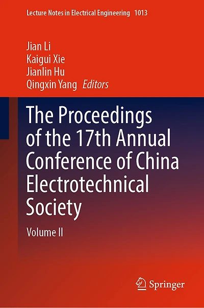 the Proceedings of 17th Annual Conference China Electrotechnical Society: Volume II