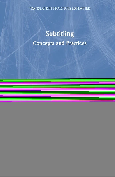 Subtitling: Concepts And Practices