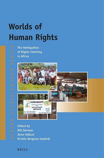 Worlds of Human Rights: The Ambiguities of Rights Claiming in Africa