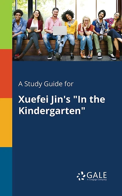 A Study Guide for Xuefei Jin's "In the Kindergarten"
