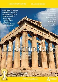 La démocratie: Aristophane, Les cavaliers, L'assemblée des femmes ; Tocqueville, La démocratie en Amérique ; Philip Roth, Le complot contre l'Amérique